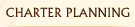 Charter Planning